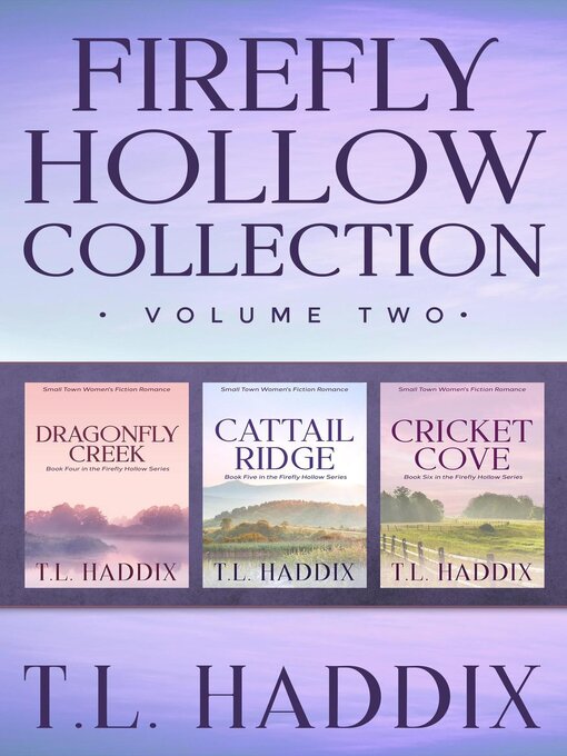 Title details for Firefly Hollow Collection, Volume Two by T. L. Haddix - Available
